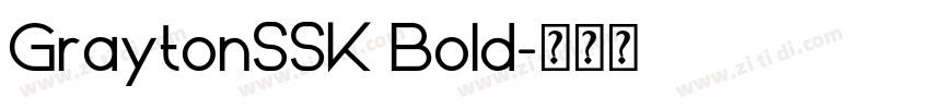 GraytonSSK Bold字体转换